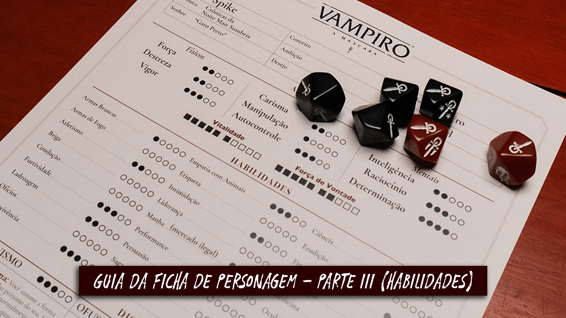 Vampiro a Máscara – Guia da Ficha de Personagem – Parte III Habilidades